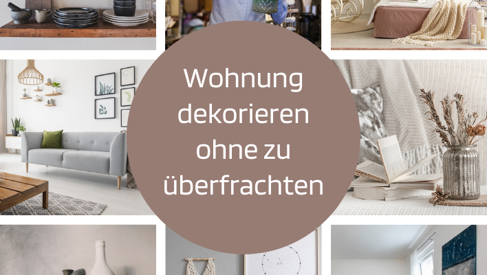 Wohnung dekorieren ohne zu viel Dekoration