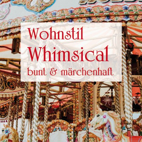 BB-Whimsical Wohnstil