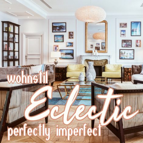 wohnstil einrichtungsstil Eclectic