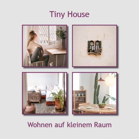 Tiny House leben auf kleinem Raum