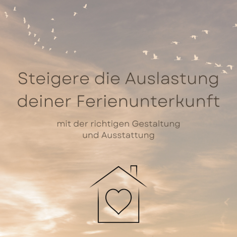 Ferienunterkunft gestalten auslastung steigern