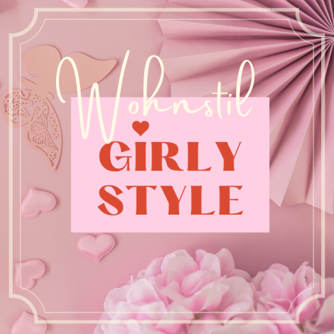 Wohnstil Girly Style