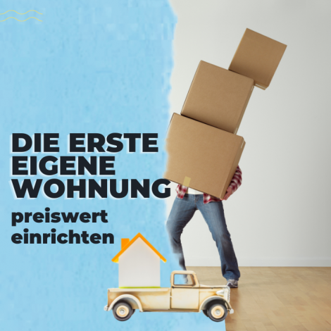 Erste eigene Wohnung einrichten